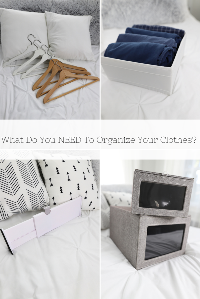 What Do You NEED To Organize Your Clothes